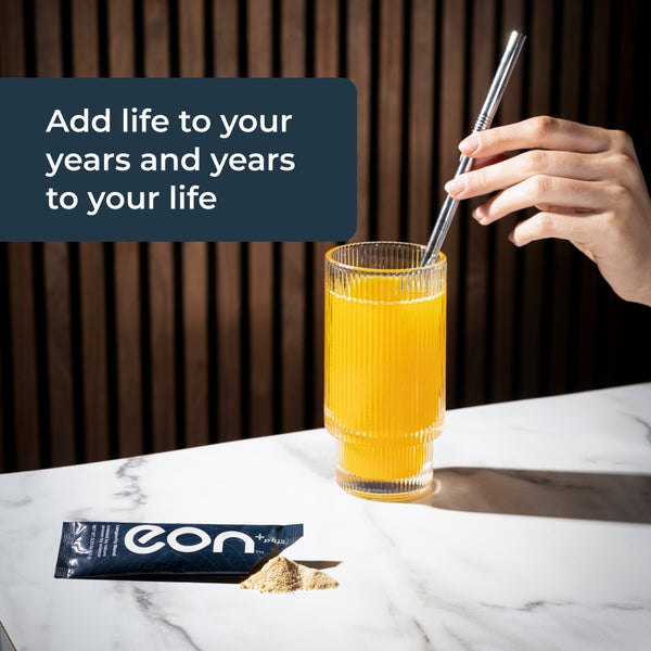 Add life to your years and years to your life. eon.