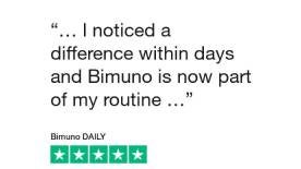 ... I noticed a difference within days and Bimuno is now part of my routine... Bimuno Daily