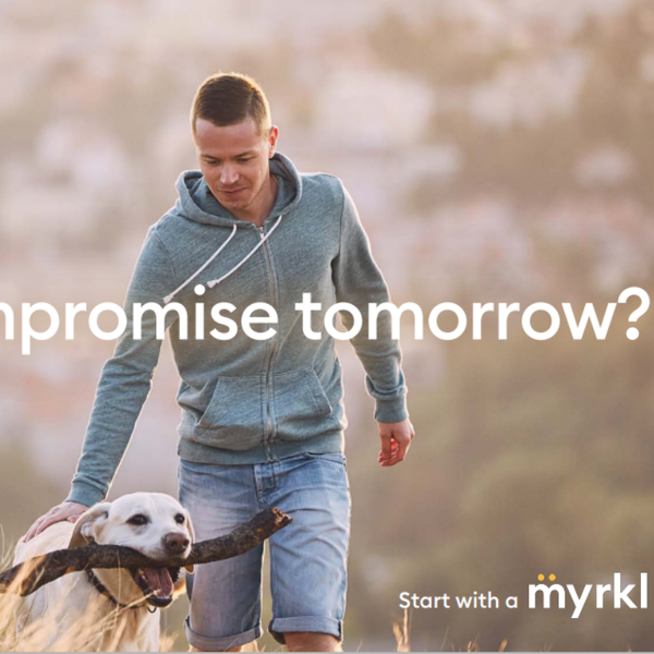 why compromise tomorrow. Start with a myrkl today