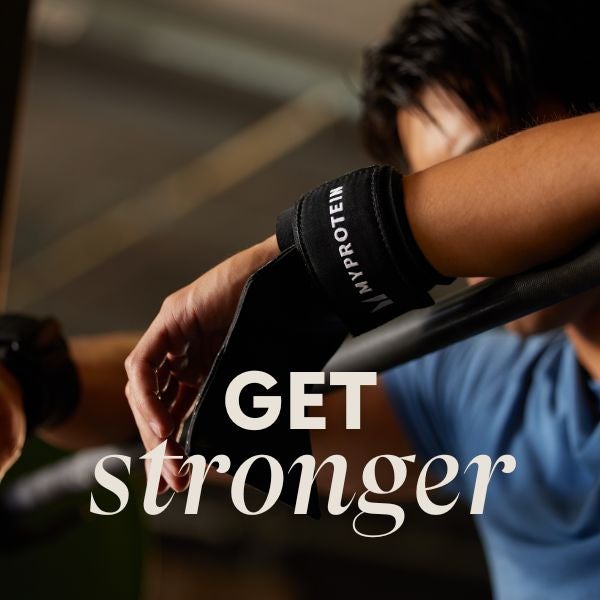 Get stronger