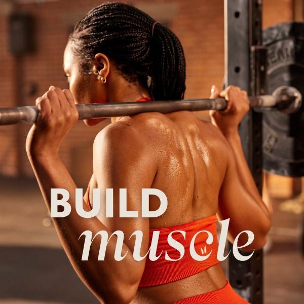 Build muscle