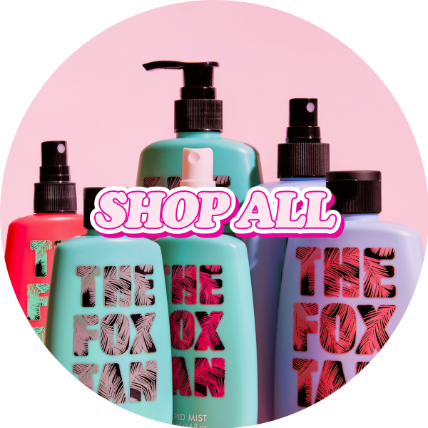 The Fox Tan Shop All