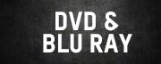 BLU-RAY & DVD