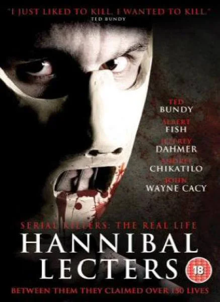 Serial Killers - The Real Life Hannibal Lecters