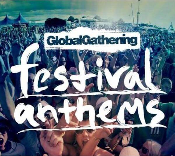 Global Gathering Festival Anthems