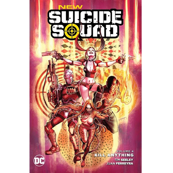 DC Comics New Suicide Squad Trade Paperback Vol. 04 Kill Anything