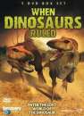 When Dinosaurs Ruled