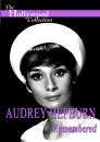 The Hollywood Collection - Audrey Hepburn Remembered