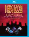 Rick Wakeman: The Six Wives Of Henry VIII: Live At Hampton Court Palace