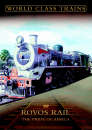 World Class Trains - Rovos Rail: The Pride Of Africa