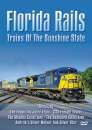 Florida Rails - Trains Of The Sunshine State
