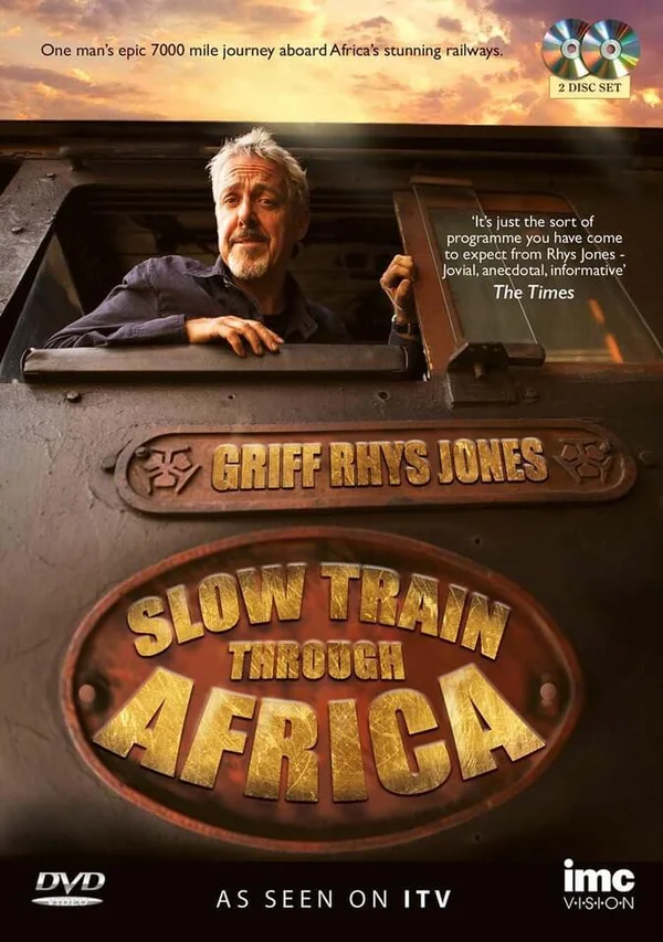 Griff Rhys Jones: A Slow Train Through Africa