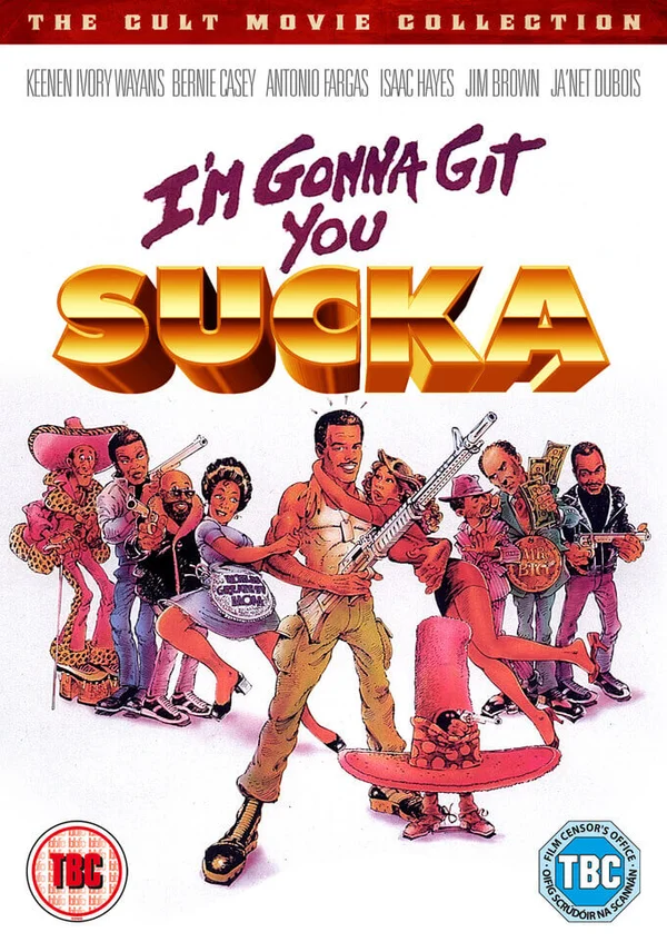 I'm Gonna Git You Sucka