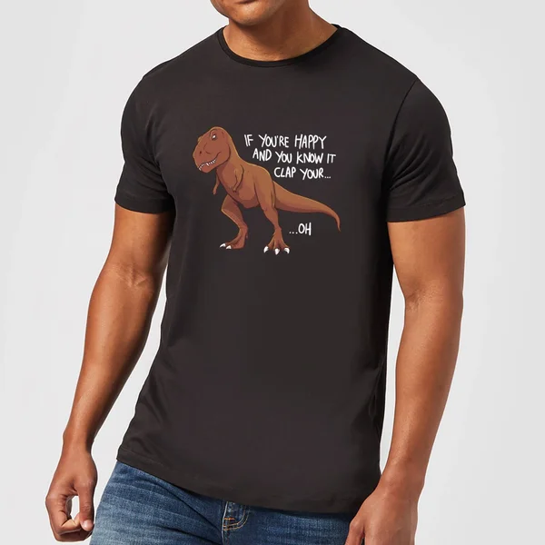 If You're Happy And You Know It Men's T-Shirt - Black