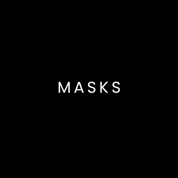 Masks
