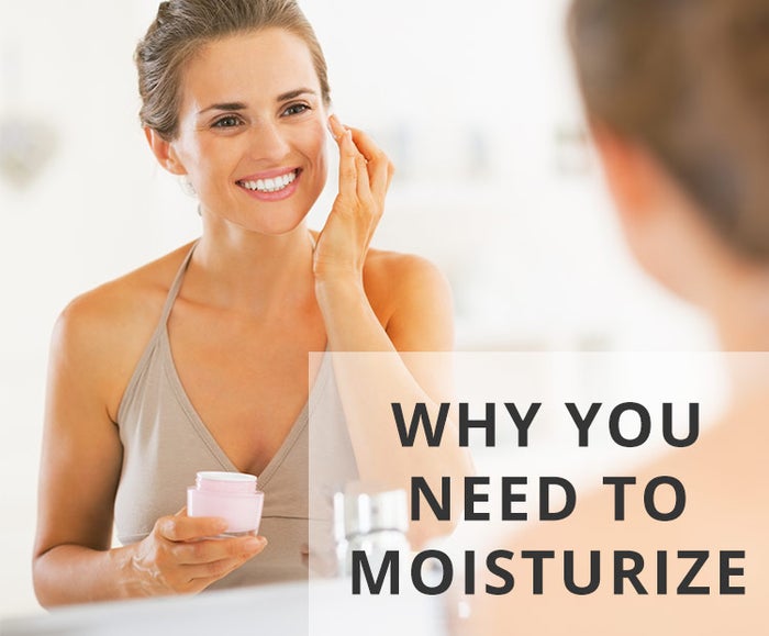 Top Reasons Why You Need to Moisturize