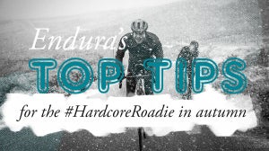 Top Tips For The #HardcoreRoadie In Autumn