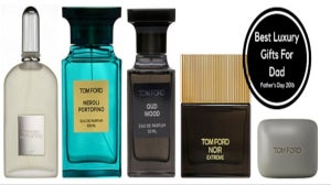 Tom Ford Fragrance: The Best Luxury Gifts For Dad