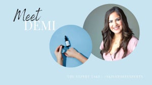 The Expert Take: Demi’s Favorite Skincare Products