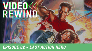 Zavvi’s Video Rewind Podcast: Episode 2 – Last Action Hero