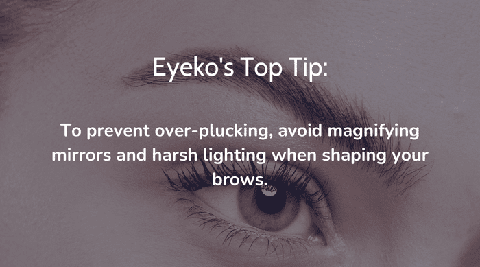 eyeko's over-plucking eyebrow tip