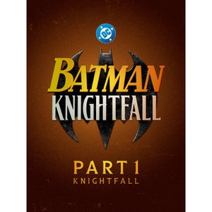 Batman Knightfall Pt 1