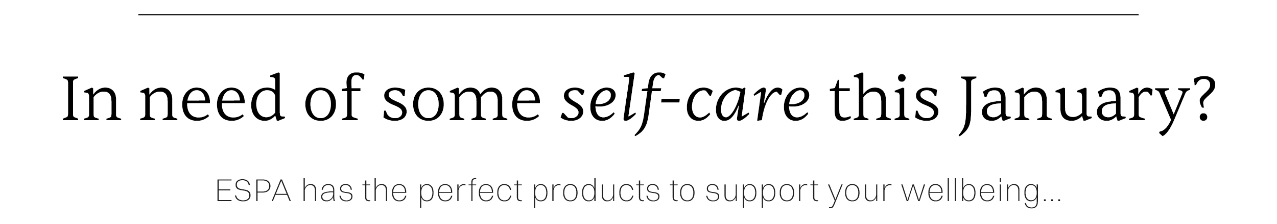 In need of self care in January