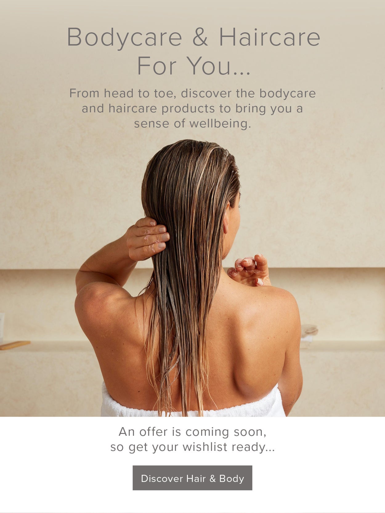 Discover bodycare and haircare
