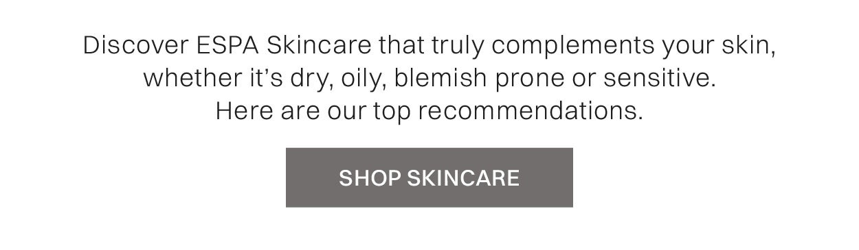 Skincare for your skin type