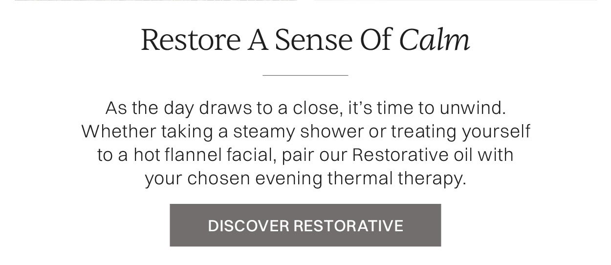 Restore a sense of calm