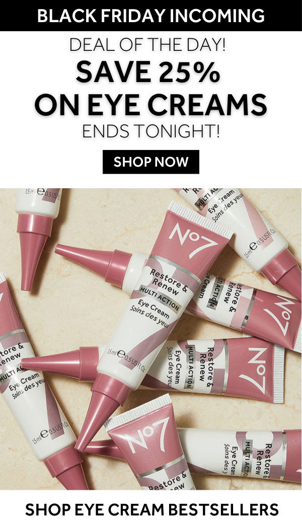 save 25% on Eye creams