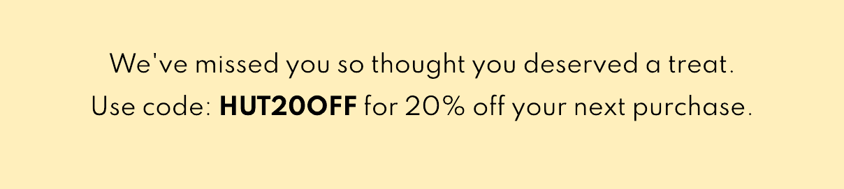20% off your next order