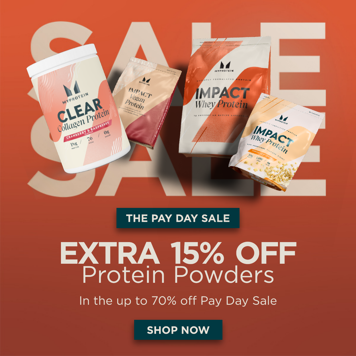Extra 15% off Protein Powders in the up to 70% off Pay Day Sale