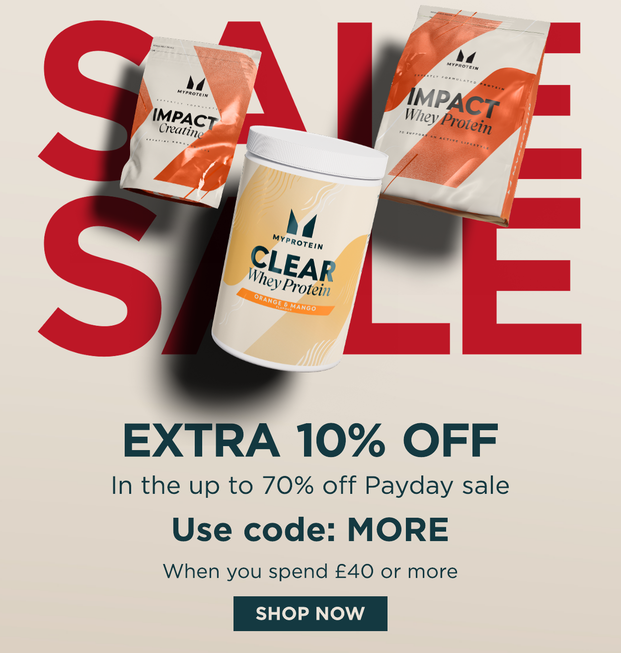 Extra 10% off when you spend £40 or more, use code: MORE