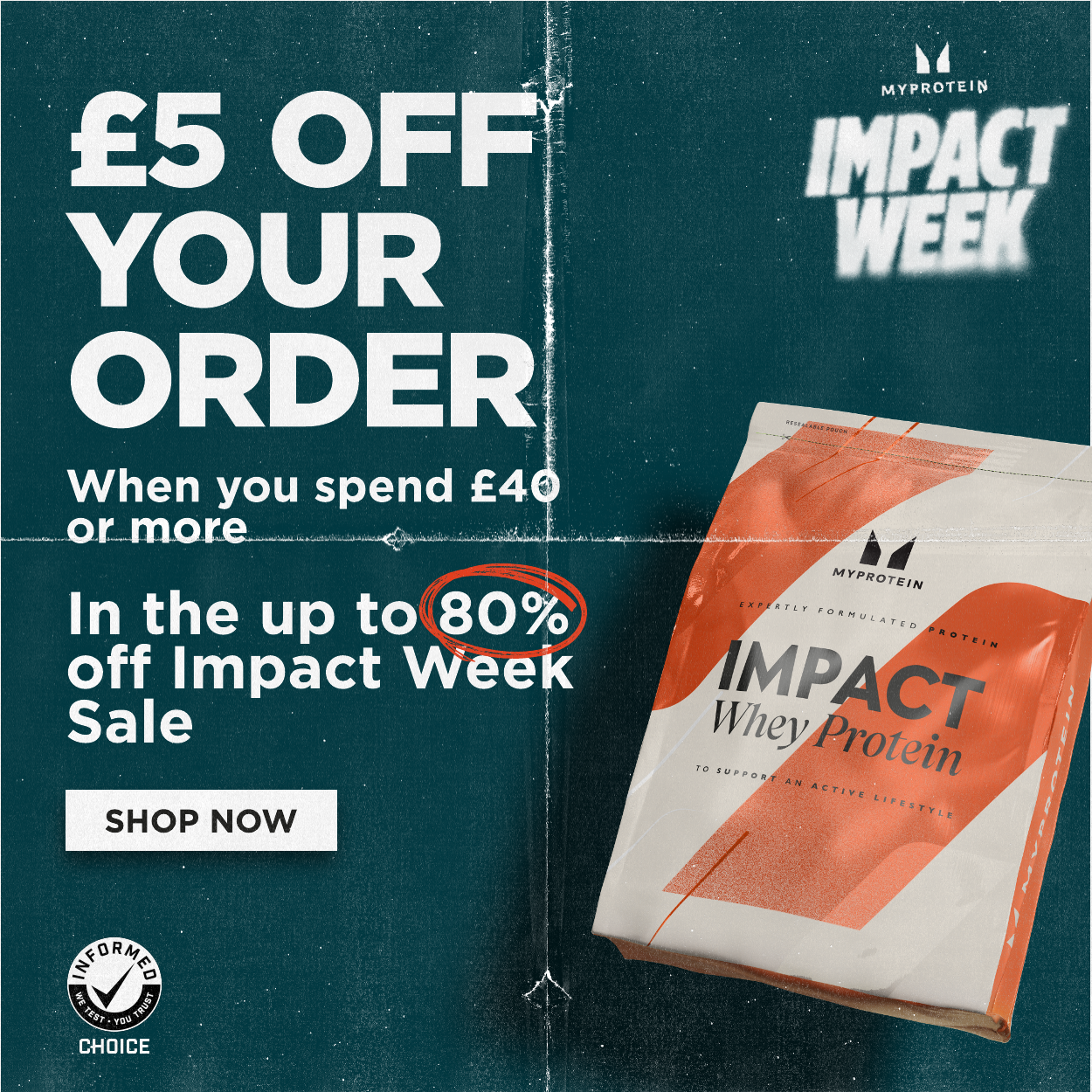 £5 off your order when you spend £40 or more. In the up to 80% off Impact Week Sale.