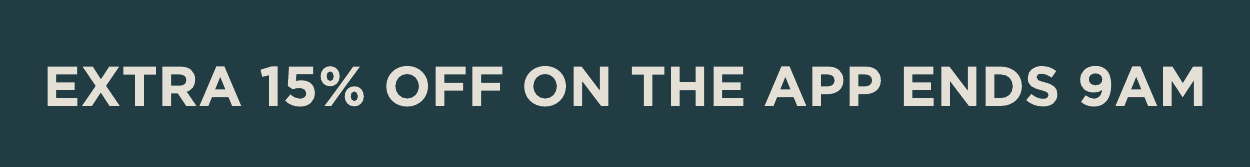 Shop the app for an extra 15% off the up to 60% off sale. 