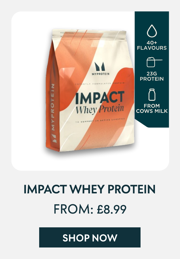 Impact Whey Protein Powder Our bestselling whey protein