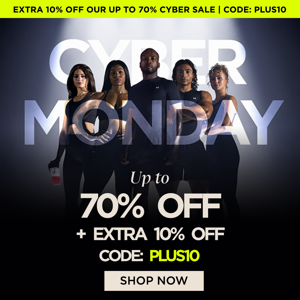 CYBER MONDAY! Up to 70% off + extra 10% off. Use code: PLUS10