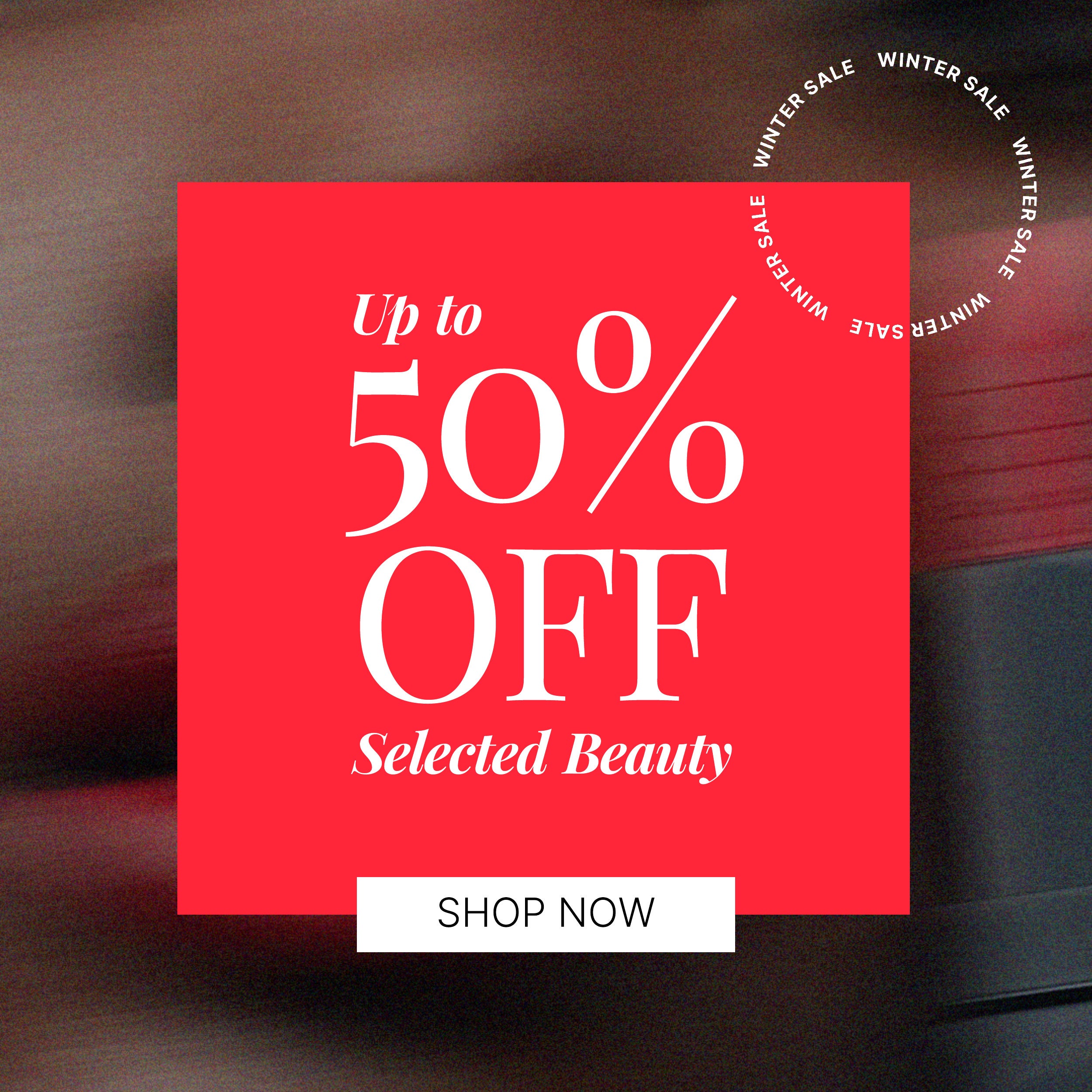 UP TO 50 PERCENT OFF SELECTED