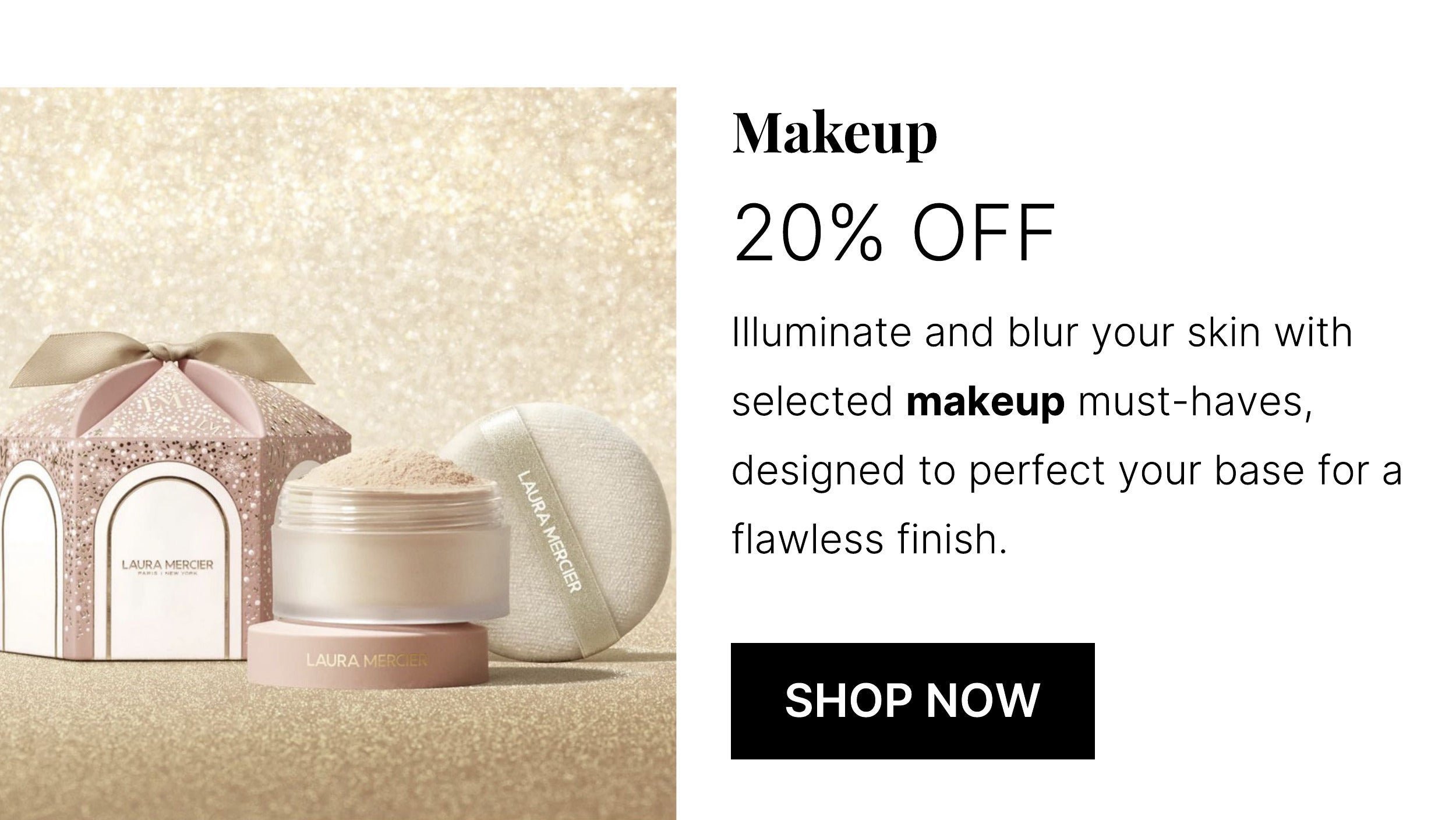 20 PERCENT OFF SELECTED MAKEUP