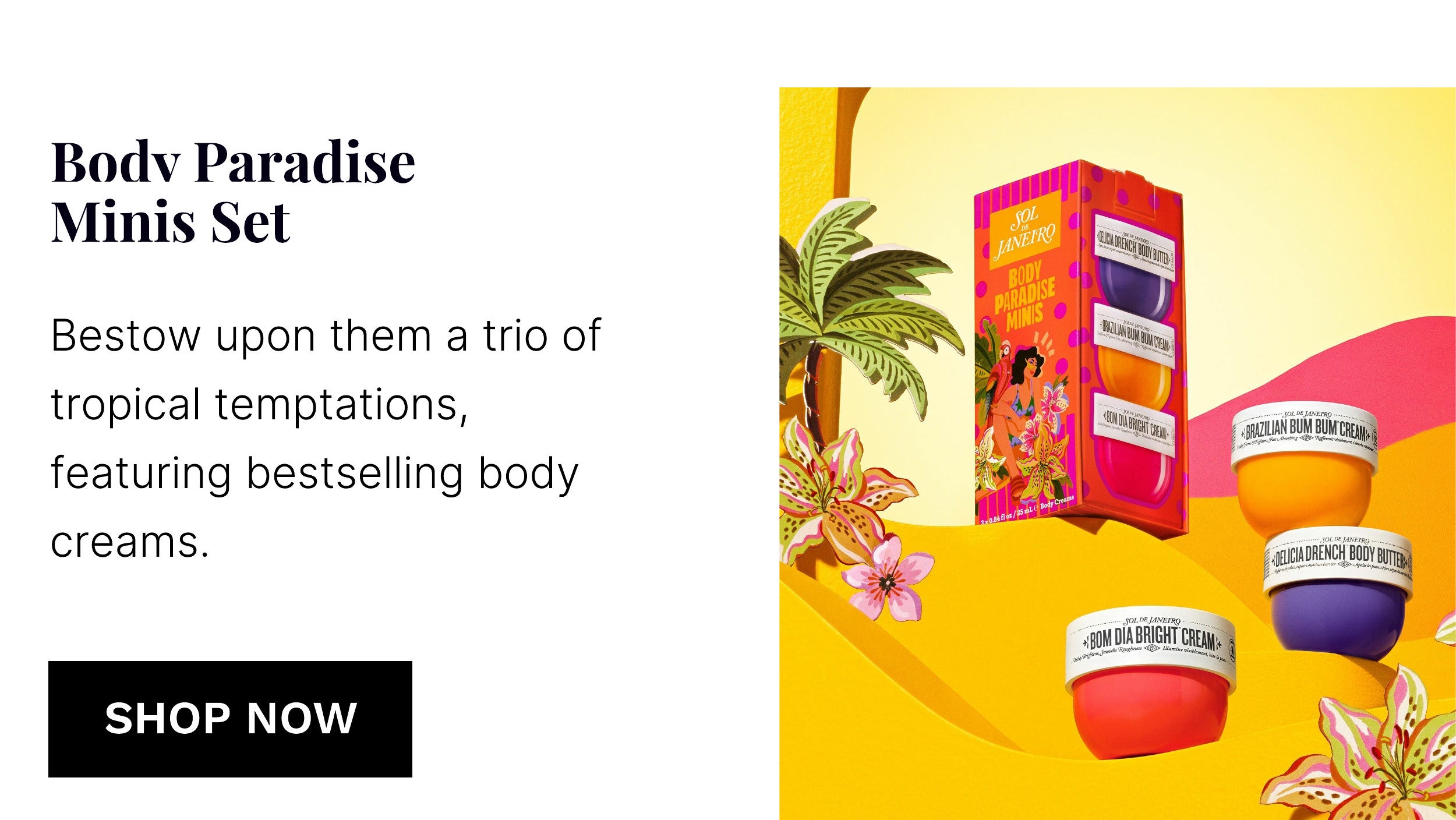 BODY PARADISE MINIS SET