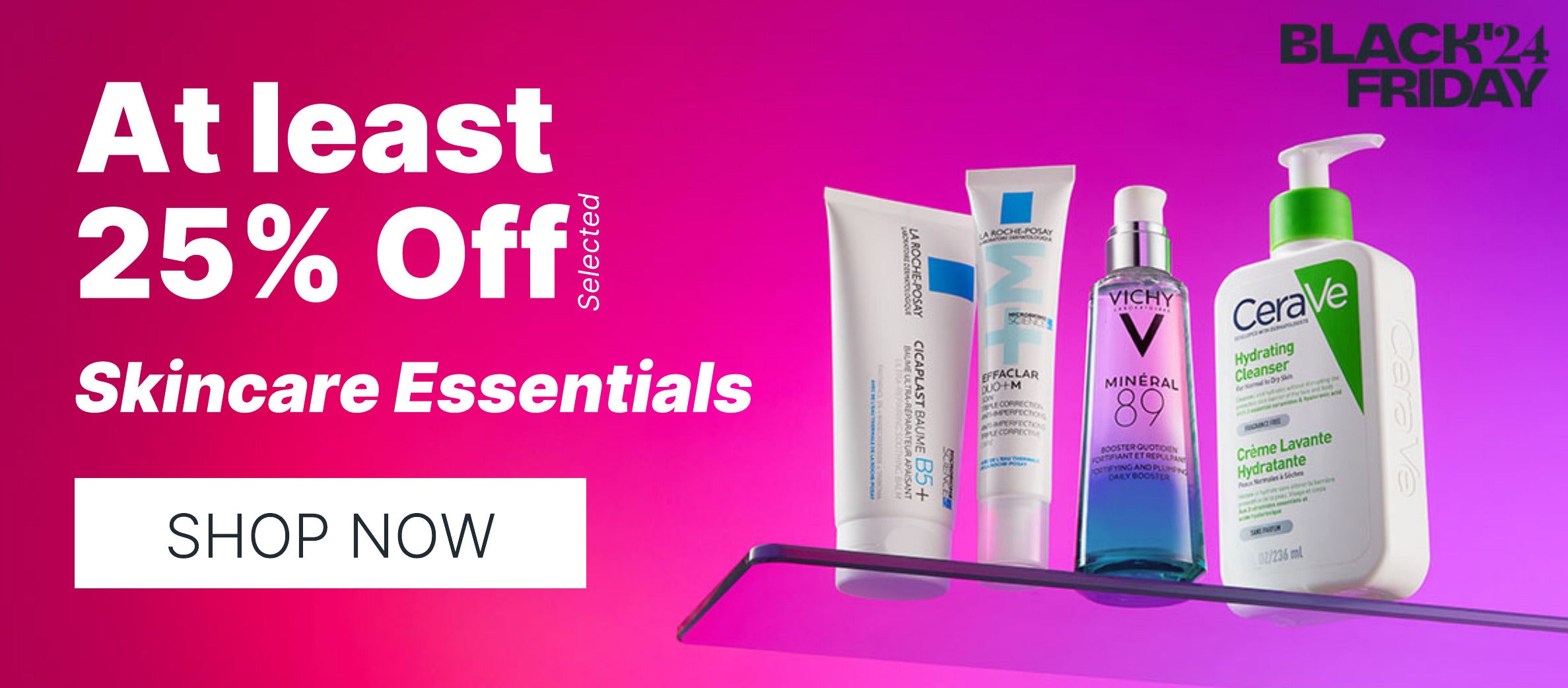 AT LEAST 25 PERCENT OFF SELECTED SKINCARE 