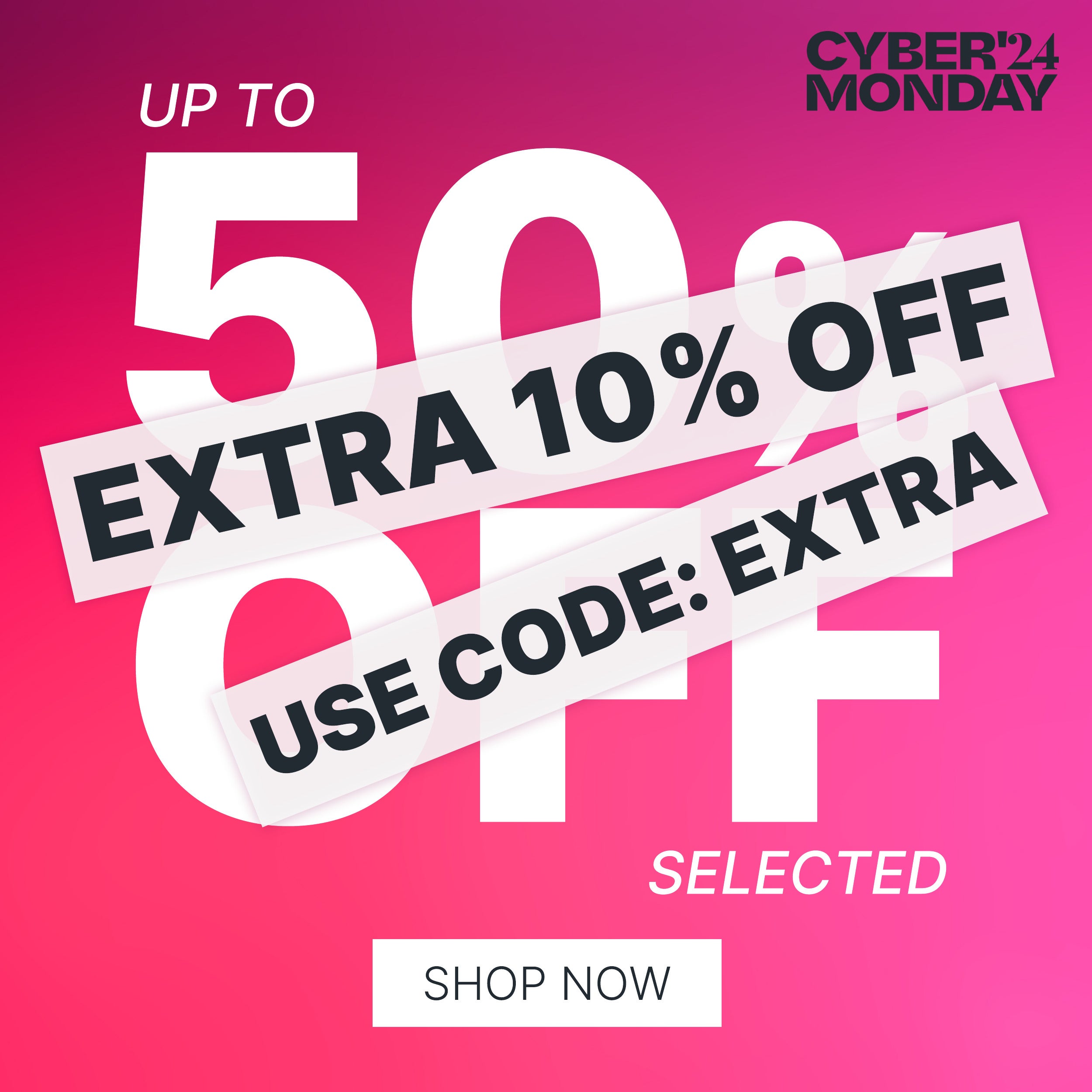 UP TO 50 PERCENT OFF SELECTED PLUS EXTRA 10