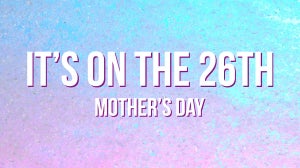 Mother’s Day: Gift Guide & Inspiration for the 26th March 2017
