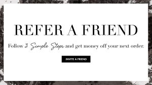 Refer a Friend: How to get money off your next order