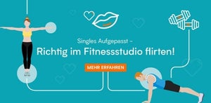 Singles Aufgepasst  | Flirten im Fitnessstudio? Wie geht es richtig?