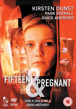 Fifteen And Pregnant