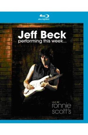 Jeff Beck: Performing This Week: Live At Ronnie Scott's