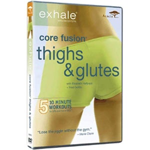 Exhale Core Fusion - Thighs And Glutes