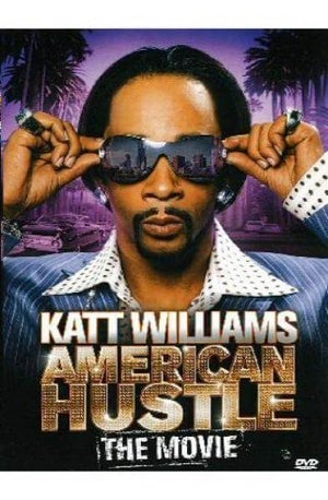Katt Williams - American Hustle The Movie